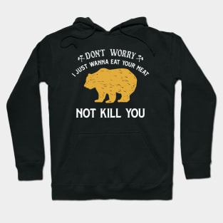 Explore Nature Beware of Bears Hoodie